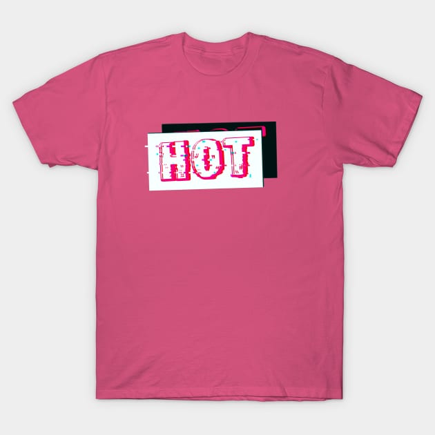 Hot T-Shirt by FenrisForrest